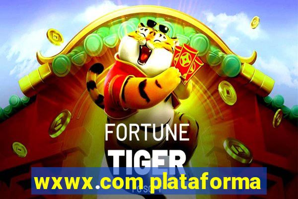 wxwx.com plataforma